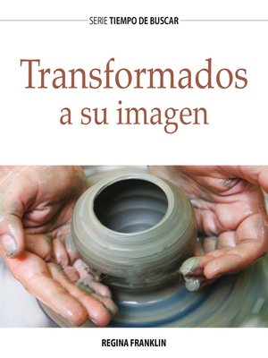 cover image of Transformados a Su imagen